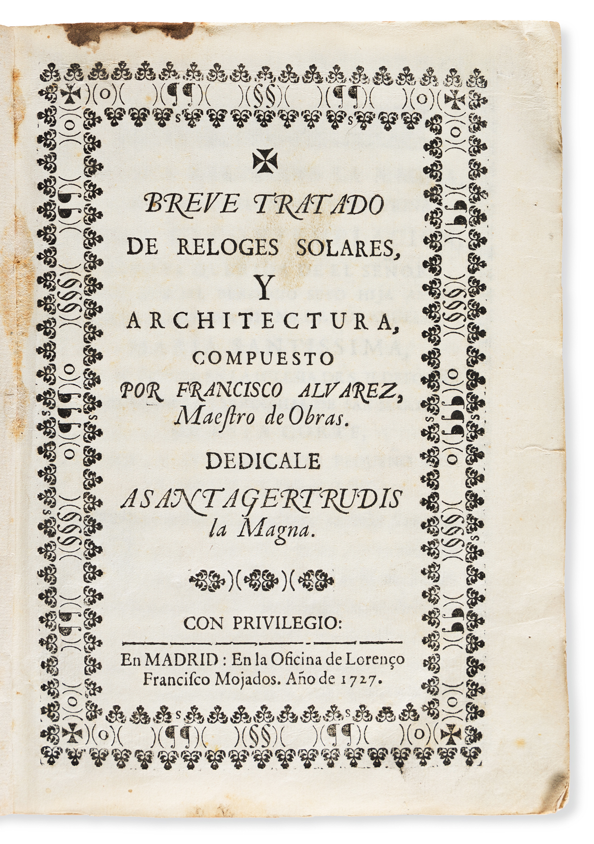 Alvarez, Francisco (fl. circa 1727) Breve Tratado de Reloges Solares.